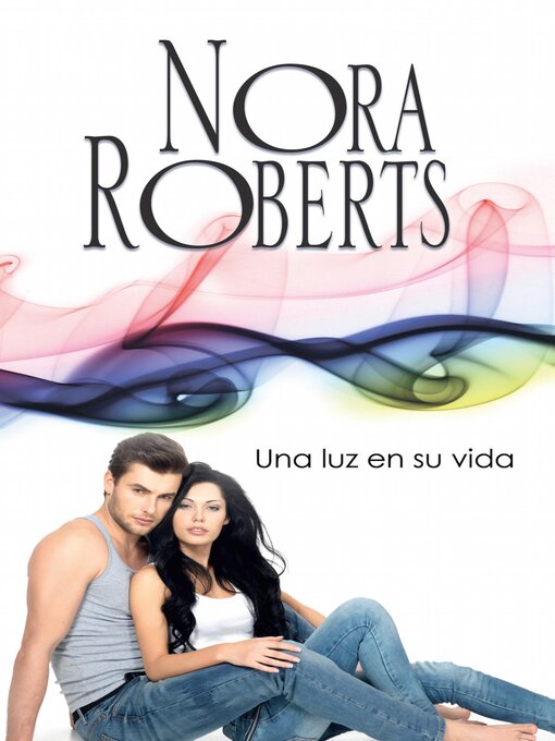 Title details for Una luz en su vida by Nora Roberts - Available